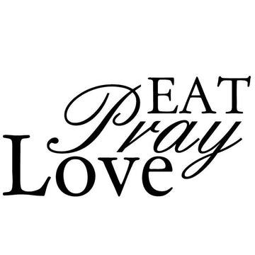 Eat Pray Love vinyl wall sticker - kitchen